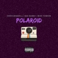 Polaroid (ft. Mike Towers, Chris Wandell)