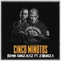 Cinco Minutos (ft. Zornoza)
