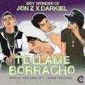Te Llamé Borracho (ft. High Quality, Jon Z, Darkiel)