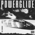 Powerglide (ft. Juicy J)