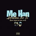Me Han Hablado De Ti (ft. Miky Woodz)