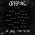 Creeping (ft. Rich the Kid)