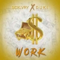 Work (ft. Scxlvry)