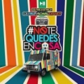 No te quedes en casa (ft. Dayme y El High, Jowell & Randy)