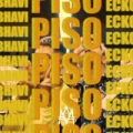 Piso (ft. Bhavi)