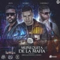 Muñequita De La Mafia (ft. Zion, Farruko)