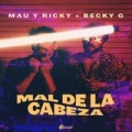 Mal de la Cabeza (ft. Becky G)