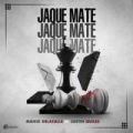 Jaque Mate (ft. Justin Quiles)