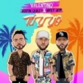 Tú y Yo (ft. Valentino, Justin Quiles)