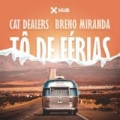 Tô de Férias (ft. Breno Miranda)