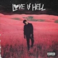 Love is Hell (ft. Trippie Redd)