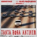 Tanta Roba Anthem (ft. Gemitaiz)