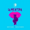 La Mentira (ft. Rafa Pabon)