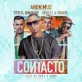 Contacto (ft. Randy Nota Loca, Jowell, Tito El Bambino)