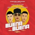 Buena Buena (ft. EZ El Ezeta, Ñengo Flow, Justin Quiles)