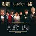 Hey DJ Remix (ft. Meghan Trainor, Sean Paul)