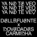 Ya No Te Veo (ft. Novedades Carminha)