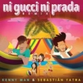Ni Gucci Ni Prada (Remix) (ft. Kenny Man)