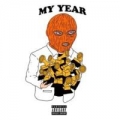 My Year (ft. G-Eazy)