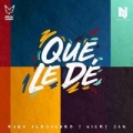 Que Le Dé (ft. Nicky Jam)