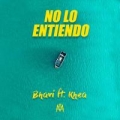 No Lo Entiendo (ft. Khea)