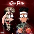 Sigo Fresh (ft. Fuego)