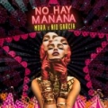 No Hay Mañana (ft. Nio Garcia)