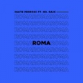 Roma (ft. Bi Rain)