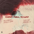 Can't Fall N Luv (ft. Smooky MarGielaa)