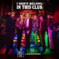 I Don't Belong In This Club (ft. Macklemore)