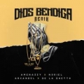 Dios Bendiga (Remix) (ft. Tito Flow, Arcangel y De La Ghetto, Noriel)