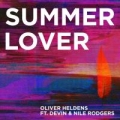 Summer Lover (ft. Oliver Heldens, Nile Rodgers)
