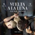 Vuelta A La Luna Remix (ft. Neo Pistéa, Duki)