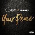 Your Peace (ft. Lil Baby)
