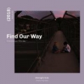 Find Our Way (ft. ​klei)