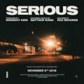 Serious (ft. Matthew Koma)