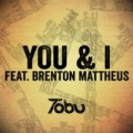You & I (ft. Brenton Mattheus)