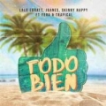 Todo Bien (ft. Juanes, Skinny Happy, Trapical, Yera)