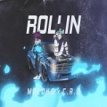 ROLLIN (ft. C.R.O.)