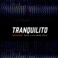 Tranquilito (ft. Alejandro Deese)