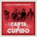 Carta A Cupido (ft. Alejandro González)