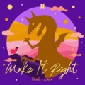 Make It Right Remix Romanizado (ft. Lauv)