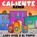 Caliente Remix (ft. El Tonto)