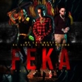 FEKA (ft. El Alfa El Jefe, Miky Woodz)