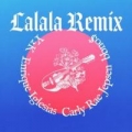 Lalala Remix (ft.  bbno$, Enrique Iglesias, Carly Rae Jepsen)