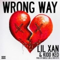 Wrong Way (ft. Kidd Keo)