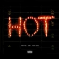 Hot Remix (ft. Gunna, Travis Scott)