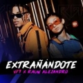 Extrañándote (ft. Rauw Alejandro)