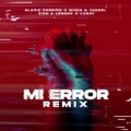 Mi Error Remix (ft. Zion y Lennox, Wisin & Yandel, Lunay)