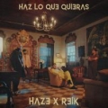 Haz Lo Que Quieras (ft. Reik)